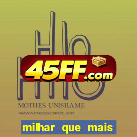 milhar que mais sai na federal 2024